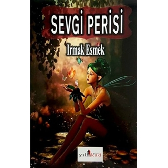 Sevgi Perisi - Irmak Esmek