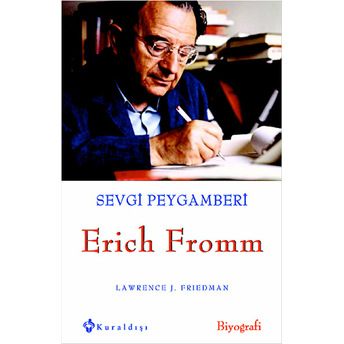 Sevgi Peygamberi Erich Fromm Lawrence J. Friedman