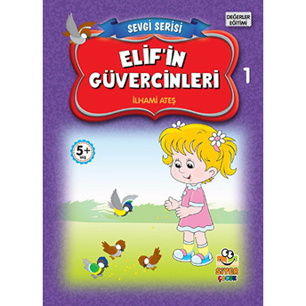 Sevgi Serisi 1 - Elif'in Güvercinleri Ilhami Ateş