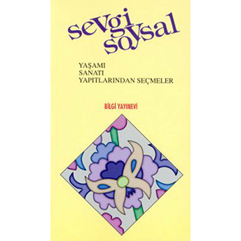 Sevgi Soysal Yaşamı, Sanatı, Yapıtlarından Seçmeler Kolektif