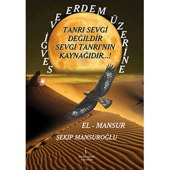 Sevgi Ve Erdem Üzerine Şekip Mansuroğlu