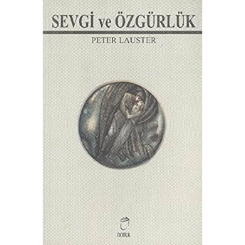 Sevgi Ve Özgürlük Peter Lauster