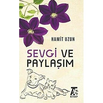 Sevgi Ve Paylaşım Hamit Uzun