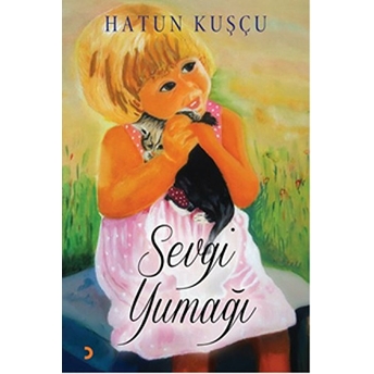 Sevgi Yumağı-Hatun Kuşçu