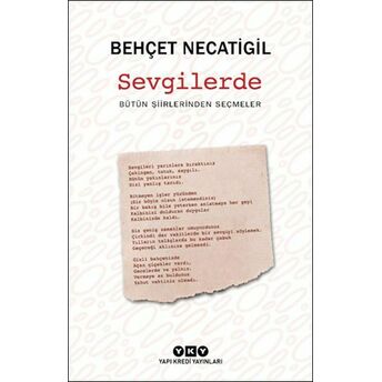 Sevgilerde - Bütün Şiirlerinden Seçmeler Behçet Necatigil