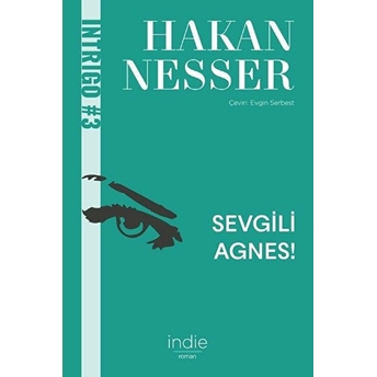 Sevgili Agnes! Hakan Nesser