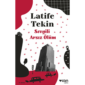 Sevgili Arsız Ölüm Latife Tekin