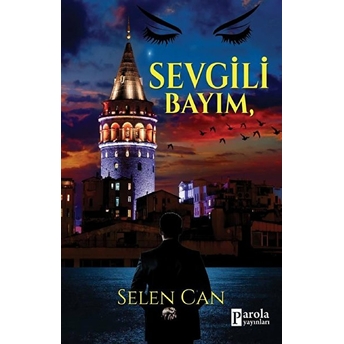 Sevgili Bayım Selen Can