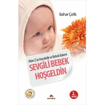 Sevgili Bebek Hoşgeldin Bahar Çelik