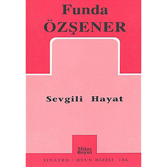 Sevgili Hayat Funda Özşener