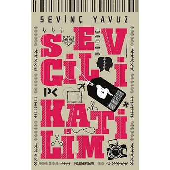 Sevgili Katilim Sevinç Yavuz