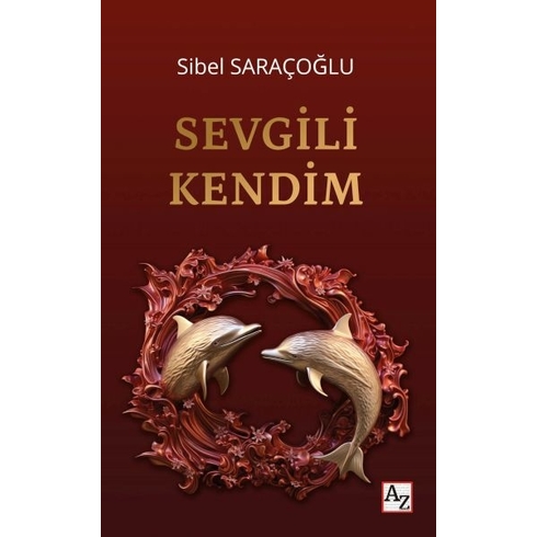 Sevgili Kendim Sibel Saraçoğlu