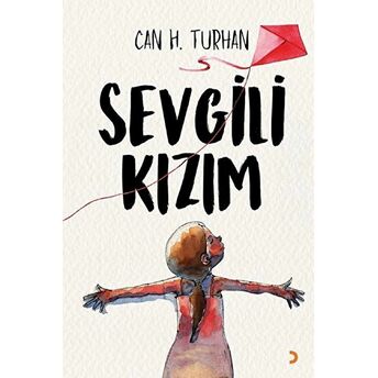 Sevgili Kızım Can H. Turhan