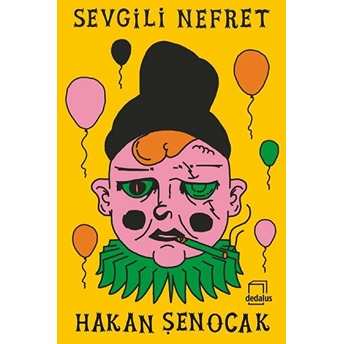 Sevgili Nefret Hakan Şenocak