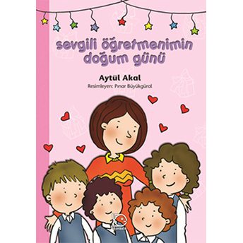 Sevgili Öğretmenimin Doğum Günü Aytül Akal