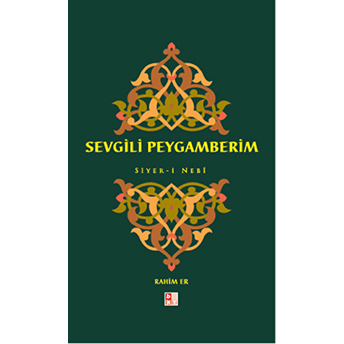 Sevgili Peygamberim Rahim Er