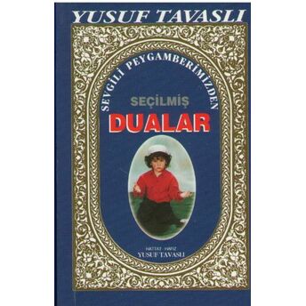 Sevgili Peygamberimizden Seçilmiş Dualar (Cep Boy) (C12) Yusuf Tavaslı