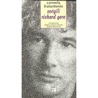 Sevgili Richard Gere Carmela Fratantonio