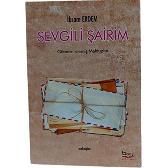 Sevgili Şairim - Mektuplar Ibram Erdem