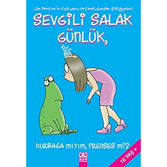 Sevgili Salak Günlük 03 Kurbağa Mıyım Prenses Mi Jim Benton