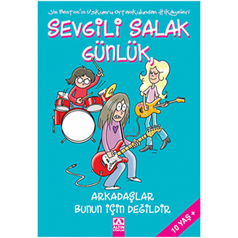 Sevgili Salak Günlük 09 Arkadaşlar Bunun Için Değildir Jim Benton