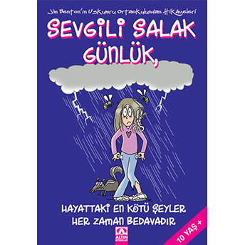 Sevgili Salak Günlük 10 Hayattaki En Kötü Şeyler Her Zaman Bedavadır Jim Benton