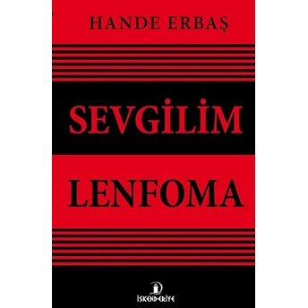 Sevgilim Lenfoma Hande Erbaş