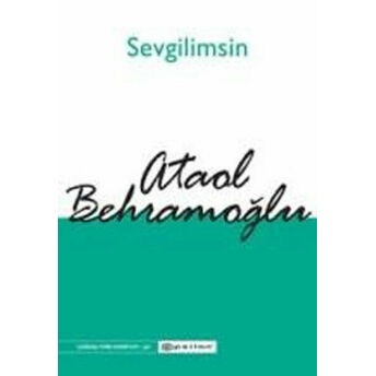 Sevgilimsin Ataol Behramoğlu