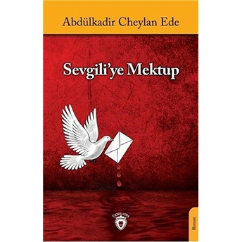 Sevgiliye Mektup - Abdülkadir Cheylan Ede