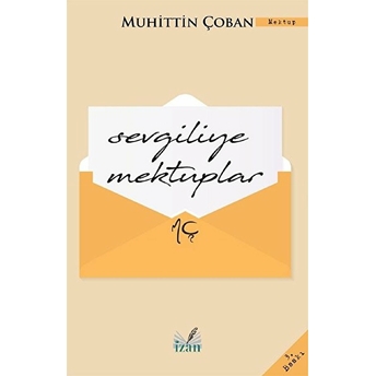 Sevgiliye Mektuplar - Muhittin Çoban