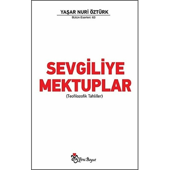 Sevgiliye Mektuplar - Yaşar Nuri Öztürk