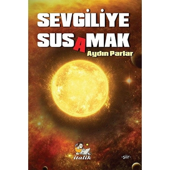 Sevgiliye Susamak