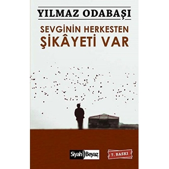 Sevginin Herkesten Şikayeti Var Yılmaz Odabaşı