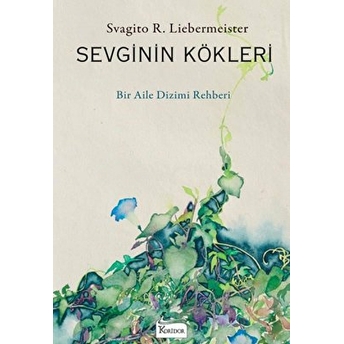 Sevginin Kökleri Svagito R. Liebermeister