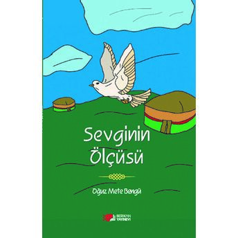 Sevginin Ölçüsü Oğuz Mete Bengü