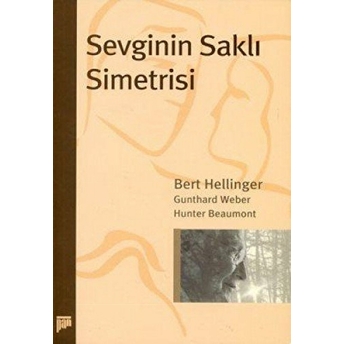 Sevginin Saklı Simetrisi Bert Hellinger