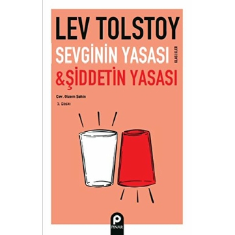 Sevginin Yasası Ve Şiddetin Yasası Lev Nikolayeviç Tolstoy