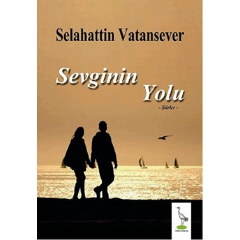 Sevginin Yolu-Selahattin Vatansever