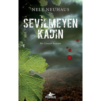 Sevilmeyen Kadın Nele Neuhaus