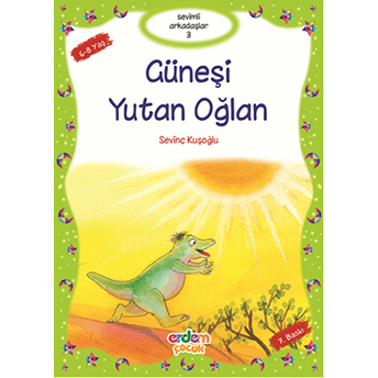 Sevimli Arkadaşlar Dizisi - Güneşi Yutan Oğlan Sevinç Kuşoğlu