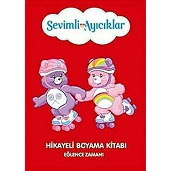 Sevimli Ayıcıklar Hikayeli Boyama Kitabı : Eğlence Zamanı Kolektif