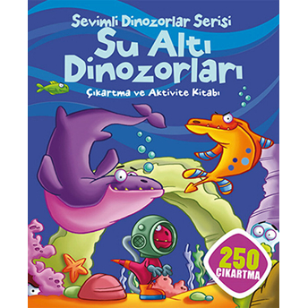 Sevimli Dinozorlar Serisi - Su Altı Dinozorları Kolektif