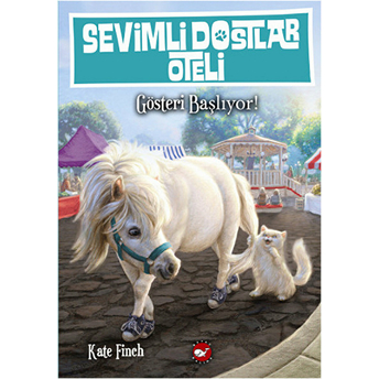 Sevimli Dostların Oteli 4. Kitap - Gösteri Başlıyor! Kate Finch