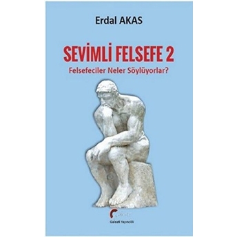 Sevimli Felsefe - 2 - Erdal Akas