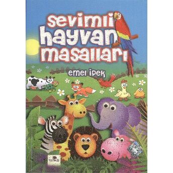 Sevimli Hayvan Masalları Emel Ipek