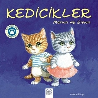 Sevimli Hayvan Öyküleri -Kedicikler Marion Ve Simon Antoon Krings