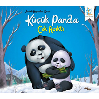 Sevimli Hayvanlar Serisi - Küçük Panda Çok Acıktı