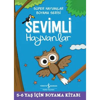 Sevimli Hayvanlar - Süper Hayvanlar Boyama Serisi Kolektıf