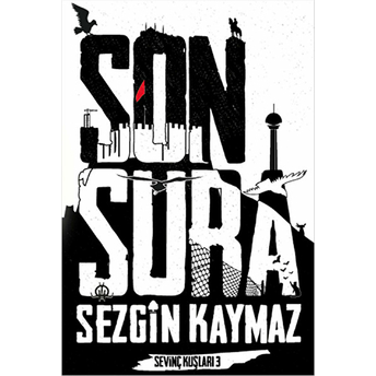 Sevinç Kuşları 3 - Son Şura Sezgin Kaymaz