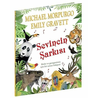 Sevincin Şarkısı Michael Morpurgo, Emily Gravett